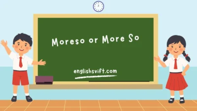 Moreso or More So