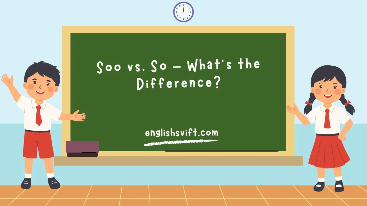 Soo vs. So – What’s the Difference