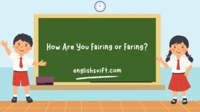 How Are You Fairing or Faring