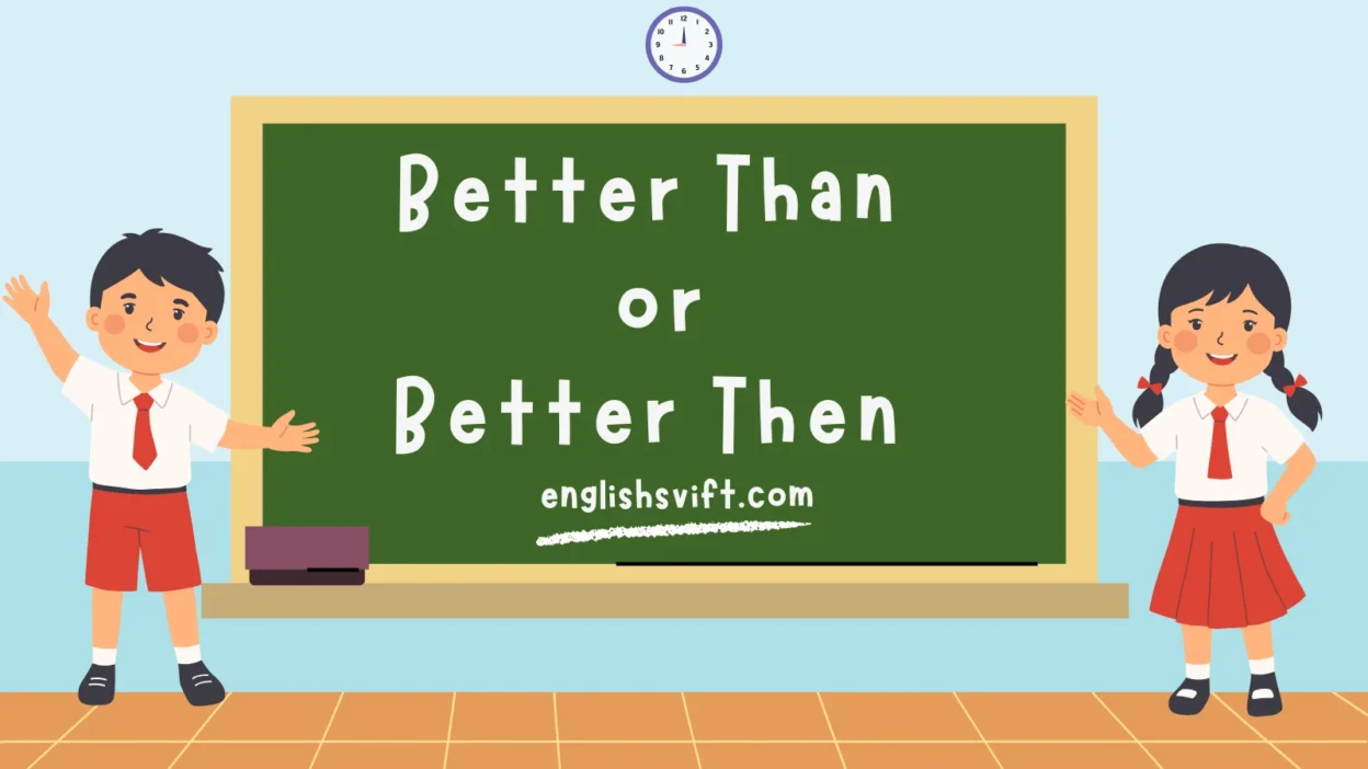 Better Than or Better Then