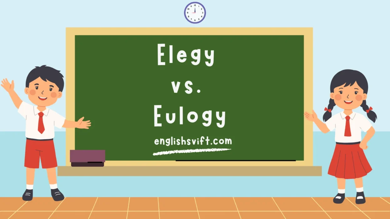Elegy vs. Eulogy