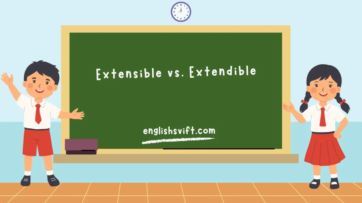 Extensible vs. Extendible