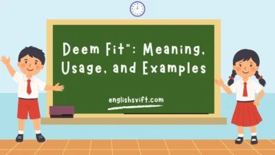 Deem Fit”: Meaning, Usage, and Examples